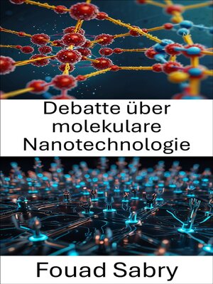 cover image of Debatte über molekulare Nanotechnologie